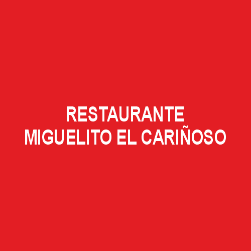 Miguelito El Cariñoso